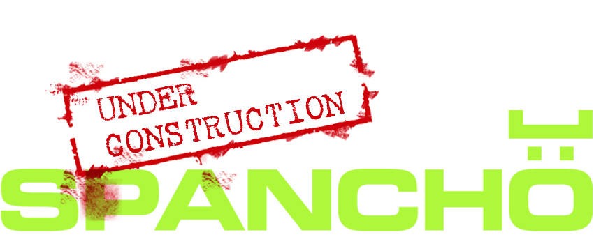 SPANCHO - Under Construction